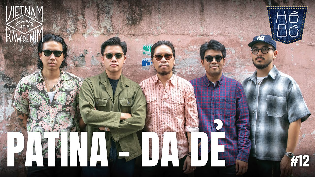 [VNRD] PATINA - DA DẺ |HỒ ĐỒ PODCAST EP. 12