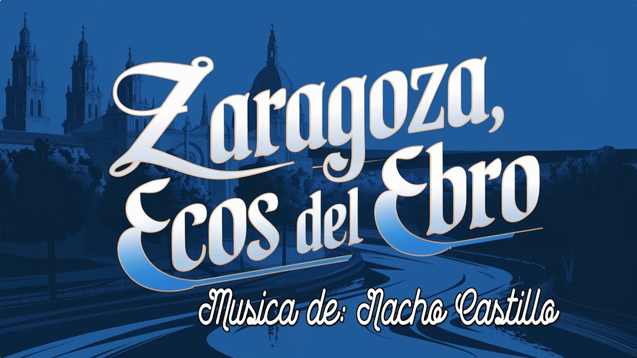 Zaragoza, ecos del Ebro | Musica original