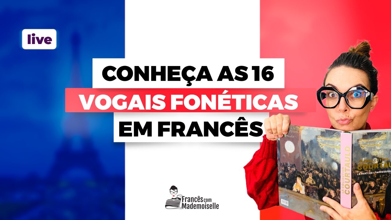 As 16 vogais fonéticas do francês