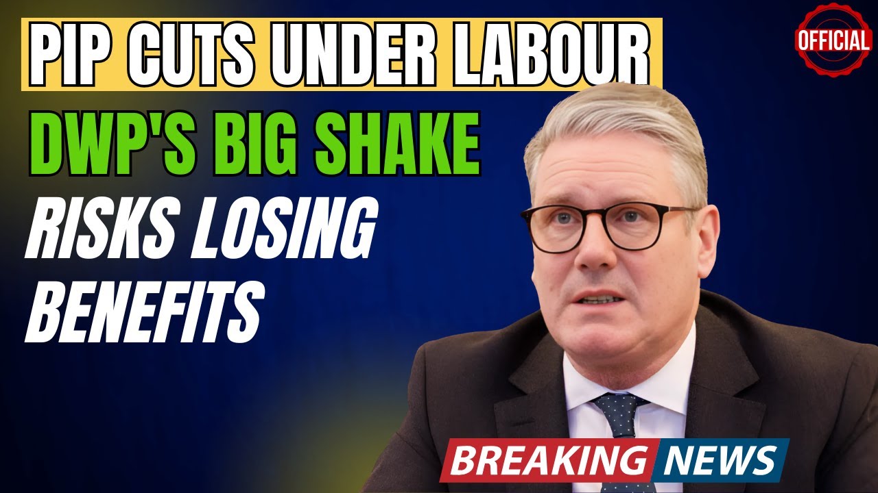 PIP Cuts Under Labour? Who Risks Losing Benefits in DWP&rsquo;s Big Shake-Up!