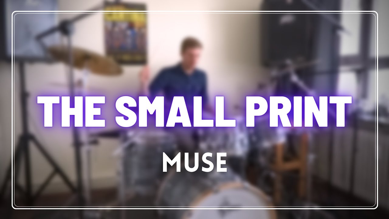 The Small Print - Muse (drum cover)