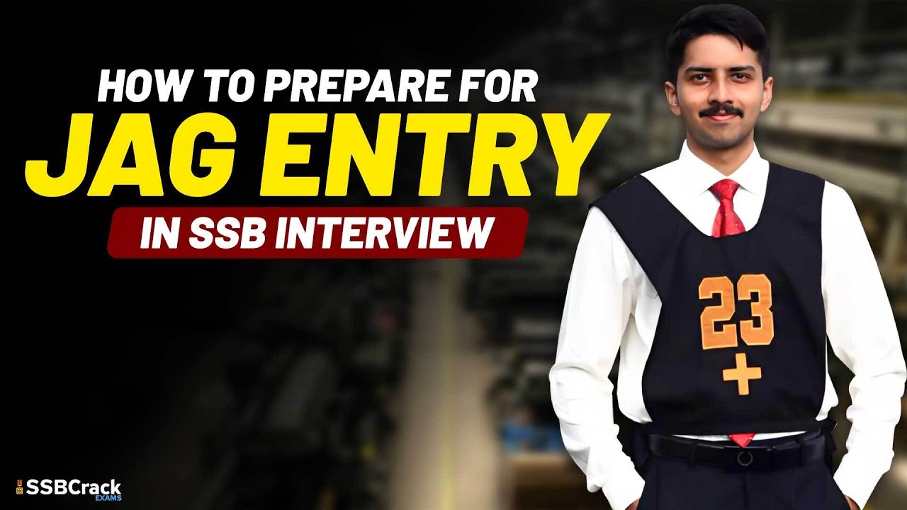 How To Prepare For JAG Entry In SSB Interview