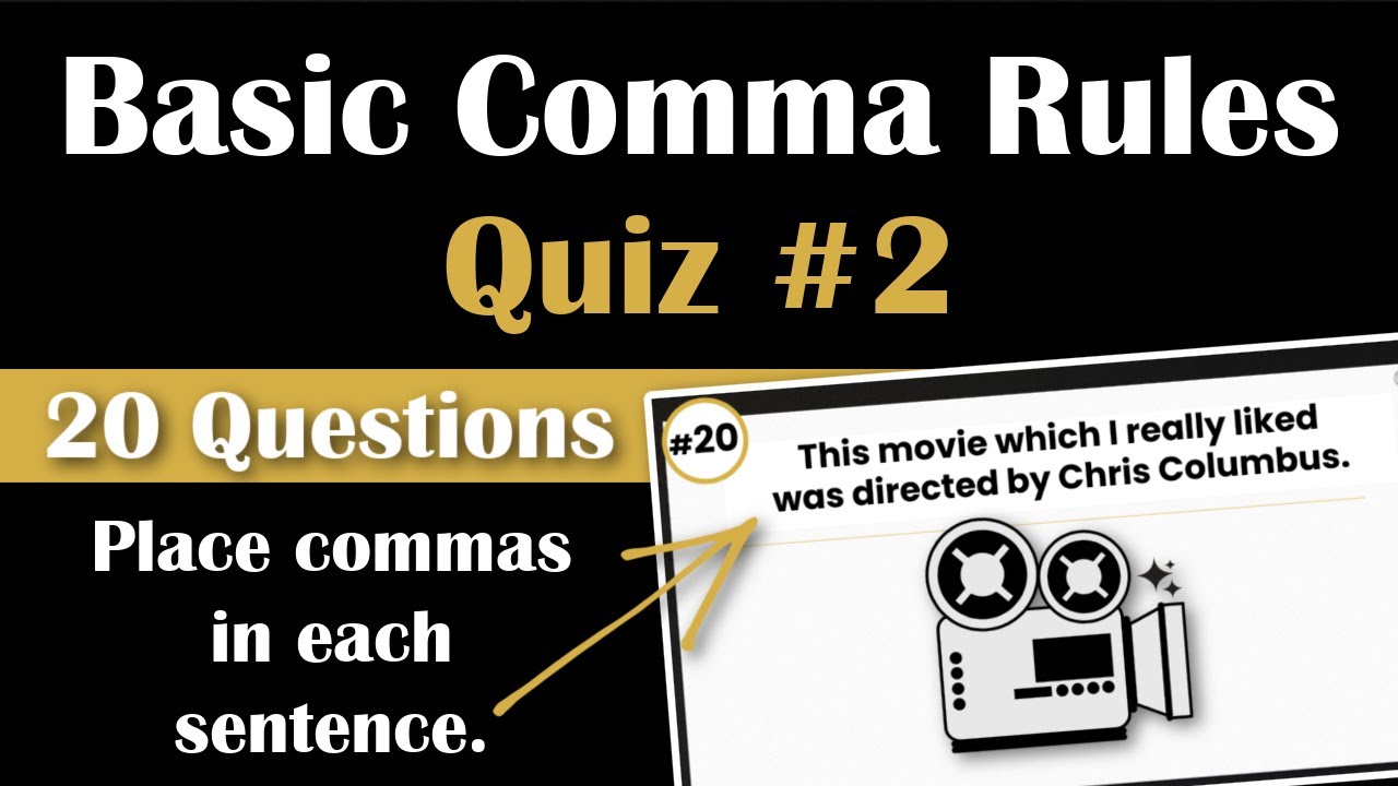 Commas Quiz #2 | 20 Question Quiz on Basic Comma Rules for English Punctuation Practice