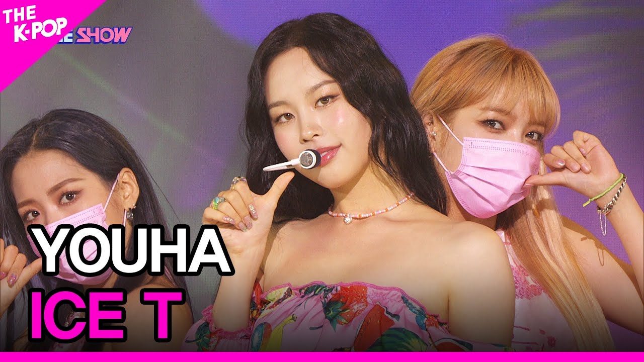 YOUHA, ICE T (유하, ICE T) [THE SHOW 210831]