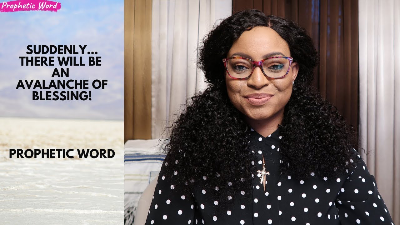 SUDDENLY THERE'LL BE AN AVALANCHE OF BLESSING! || PROPHETIC WORD
