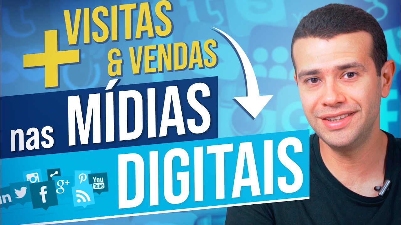COMO GERAR VISITAS E VENDAS NAS MÍDIAS DIGITAIS