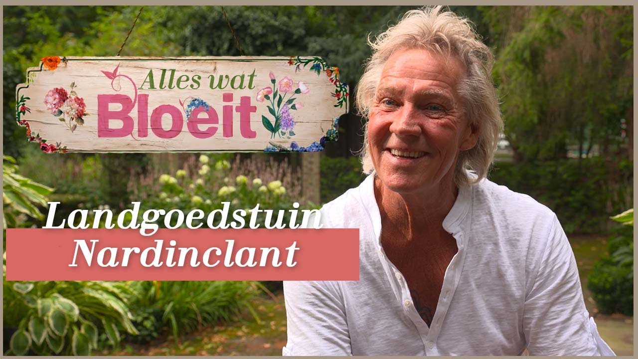 Landgoedtuin Nardinclant | Alles Wat Bloeit