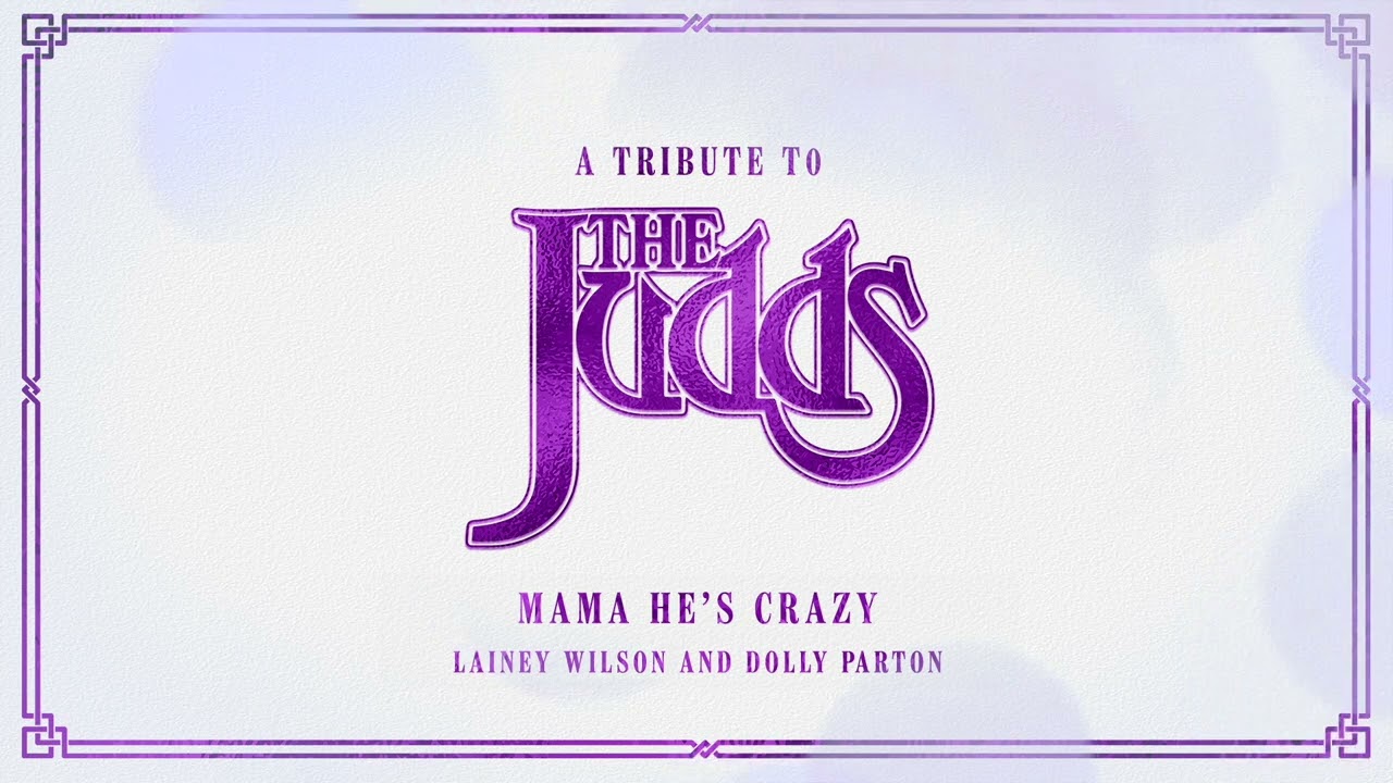 Lainey Wilson & Dolly Parton - Mama He's Crazy (Official Audio)