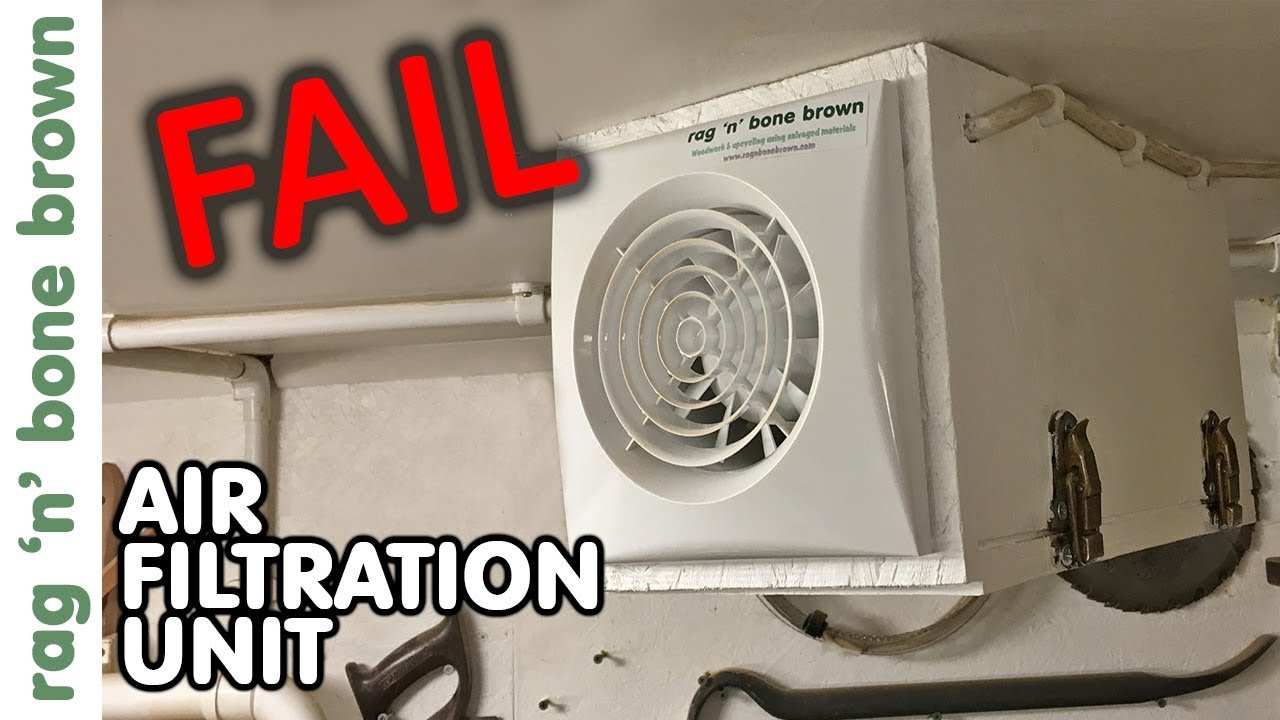 Making A Small Air Filtration Unit For The Workshop.... FAIL!