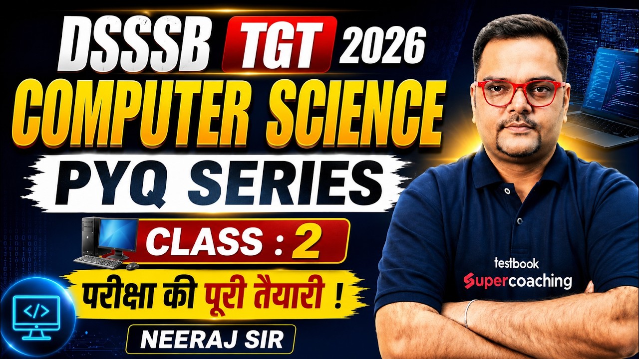 DSSSB TGT 2026 Computer Science Classes | DSSSB Computer Science TGT Classes | Neeraj Sir