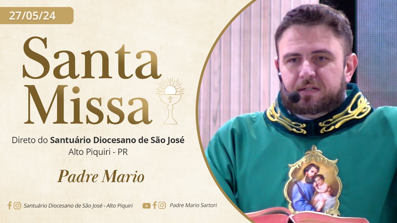Santa Missa | 8ª Semana do Tempo Comum | Segunda-feira  27/05/2024