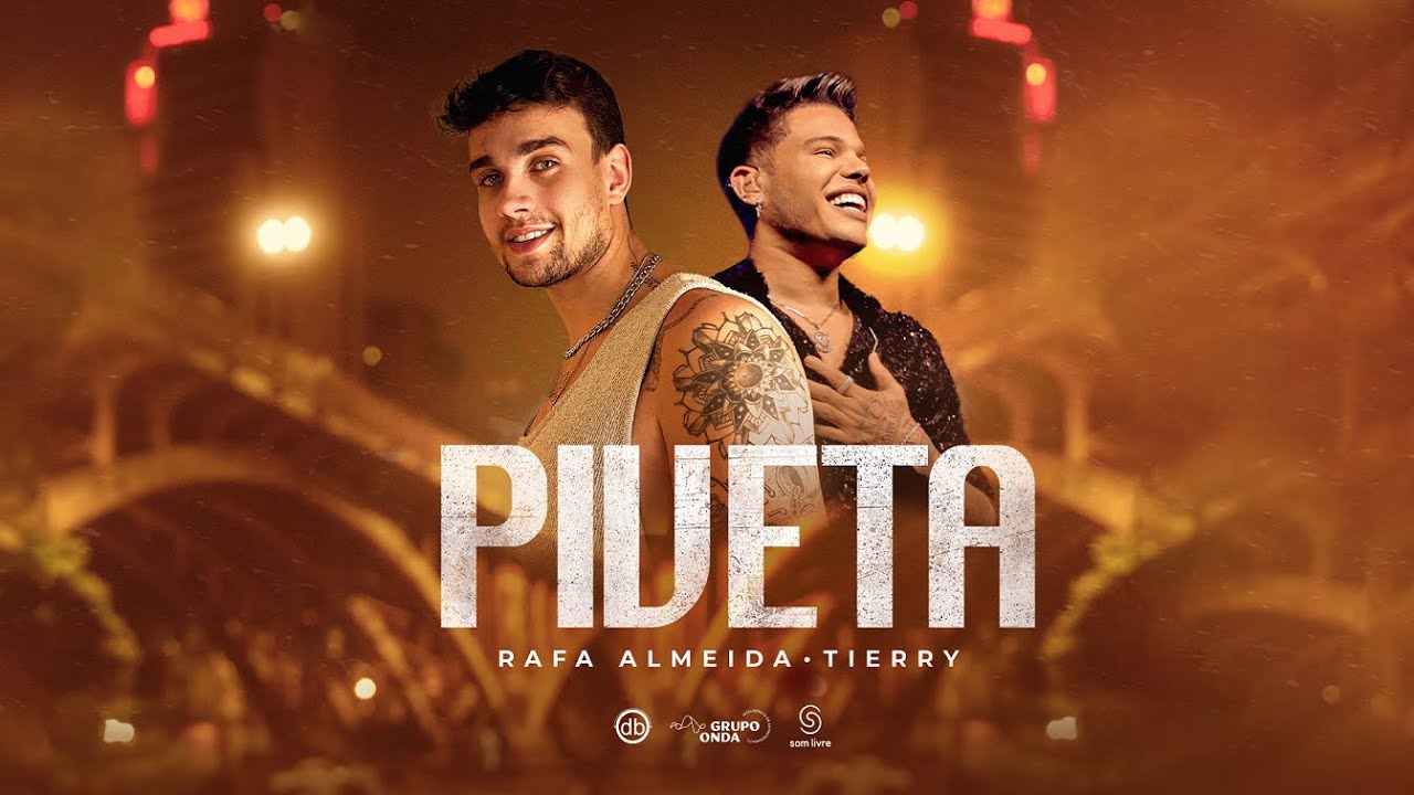 Rafa Almeida, Tierry - Piveta (Clipe Oficial)