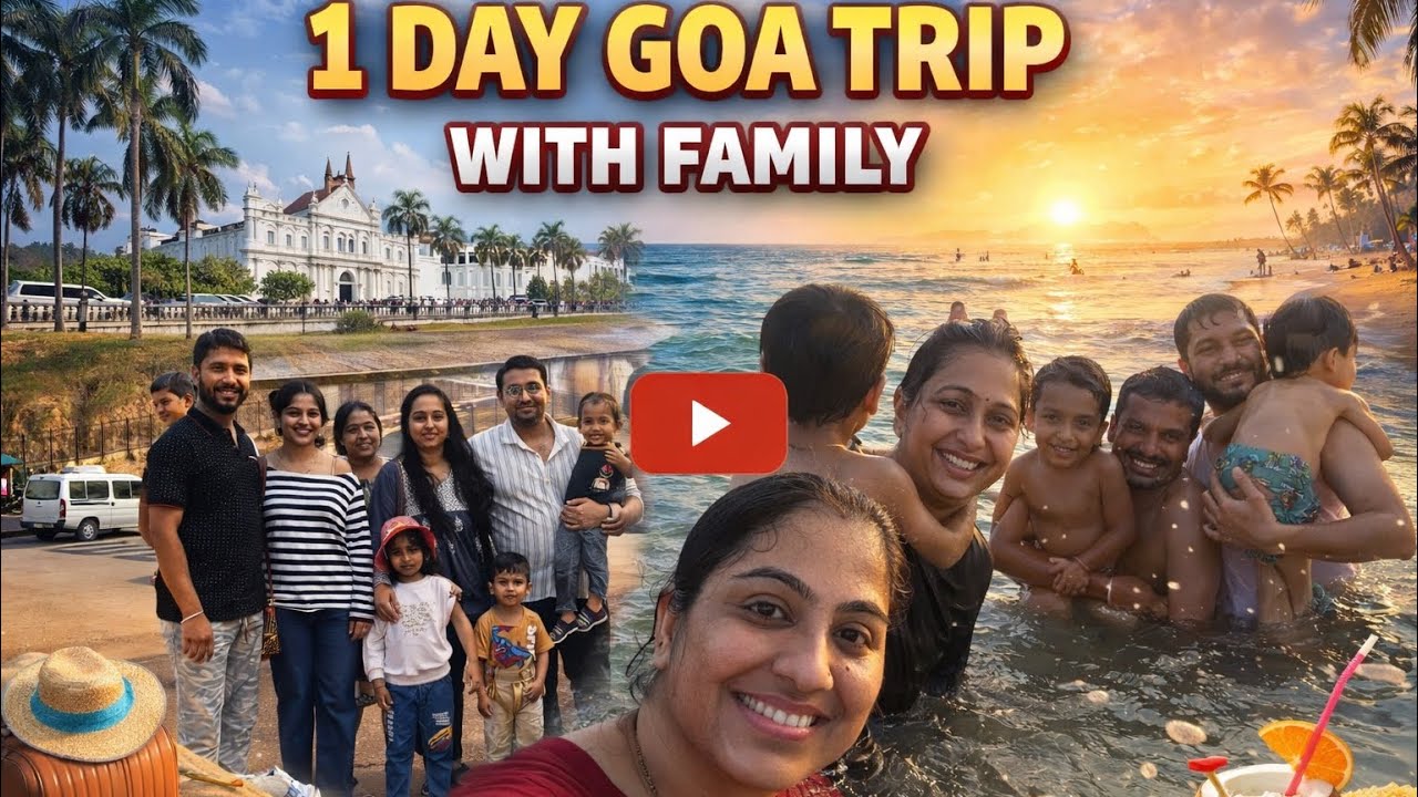 1 Day Goa Family Trip | Temple Darshan, Beach Fun & Old Goa Simple Trip, Beautiful Memories