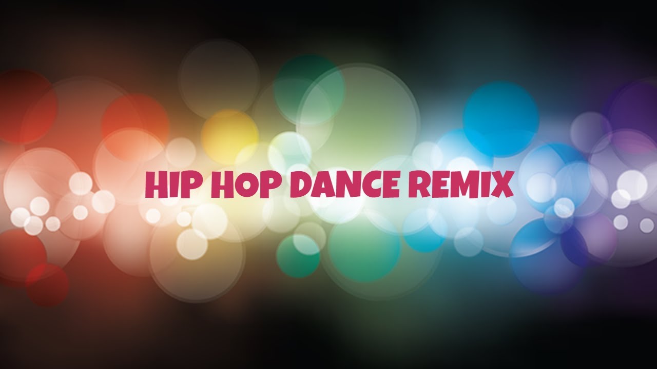 hip hop dance mix