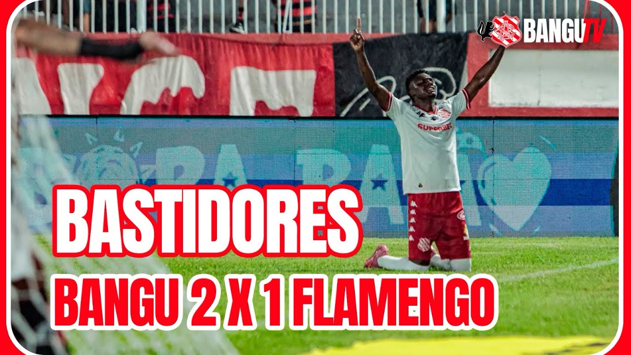 Bastidores: Bangu 2 x 1 Flamengo