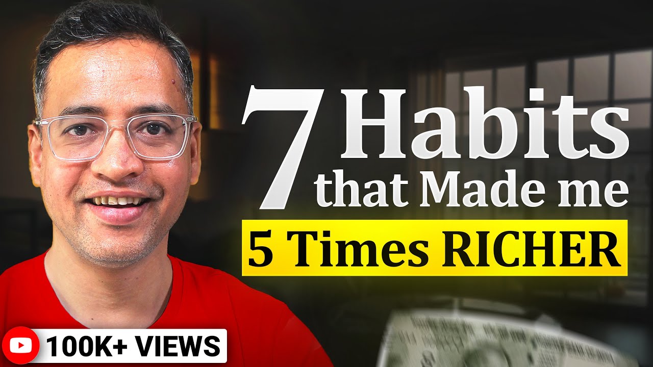 7 Micro Habits That Made Me 5 Times RICHER  | MUST Watch Video &ndash; Rahul Jain