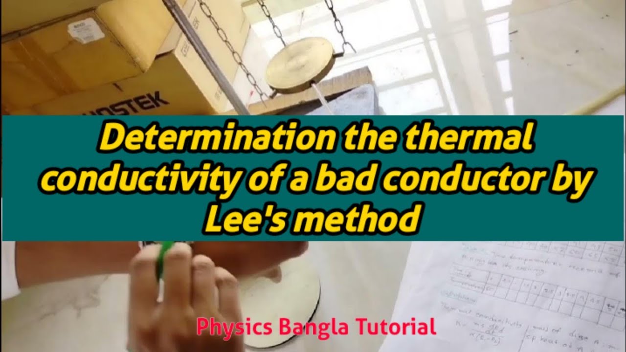 Thermal conductivity of a bad conductor using lee's method // Bangla // Pranto das.