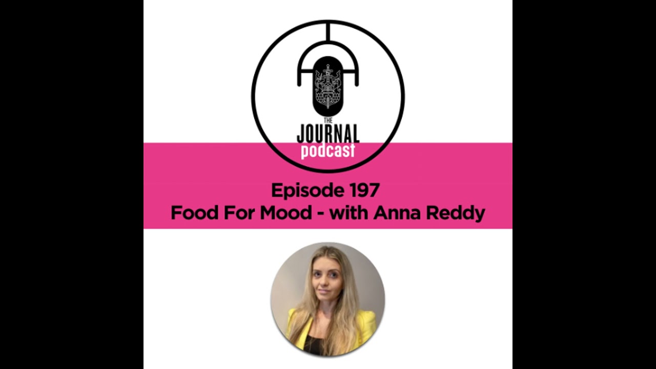 Episode 197 - Food for Mood with Anna Reddy