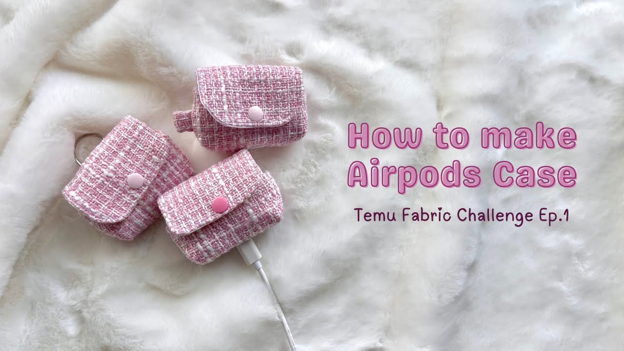 DIY Luxury AirPods Case | Easy Fabric Tutorial for Beginners | Sewing Pattern
