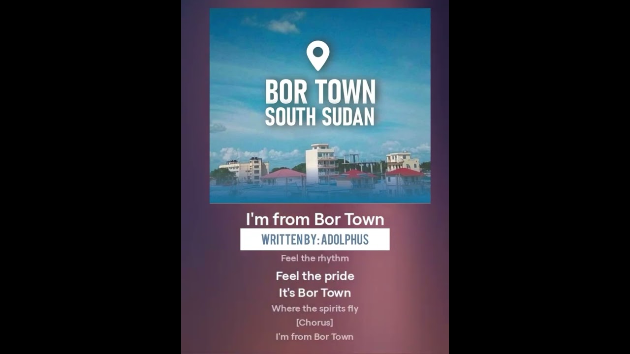 I’m From Bor Town-Adolphus