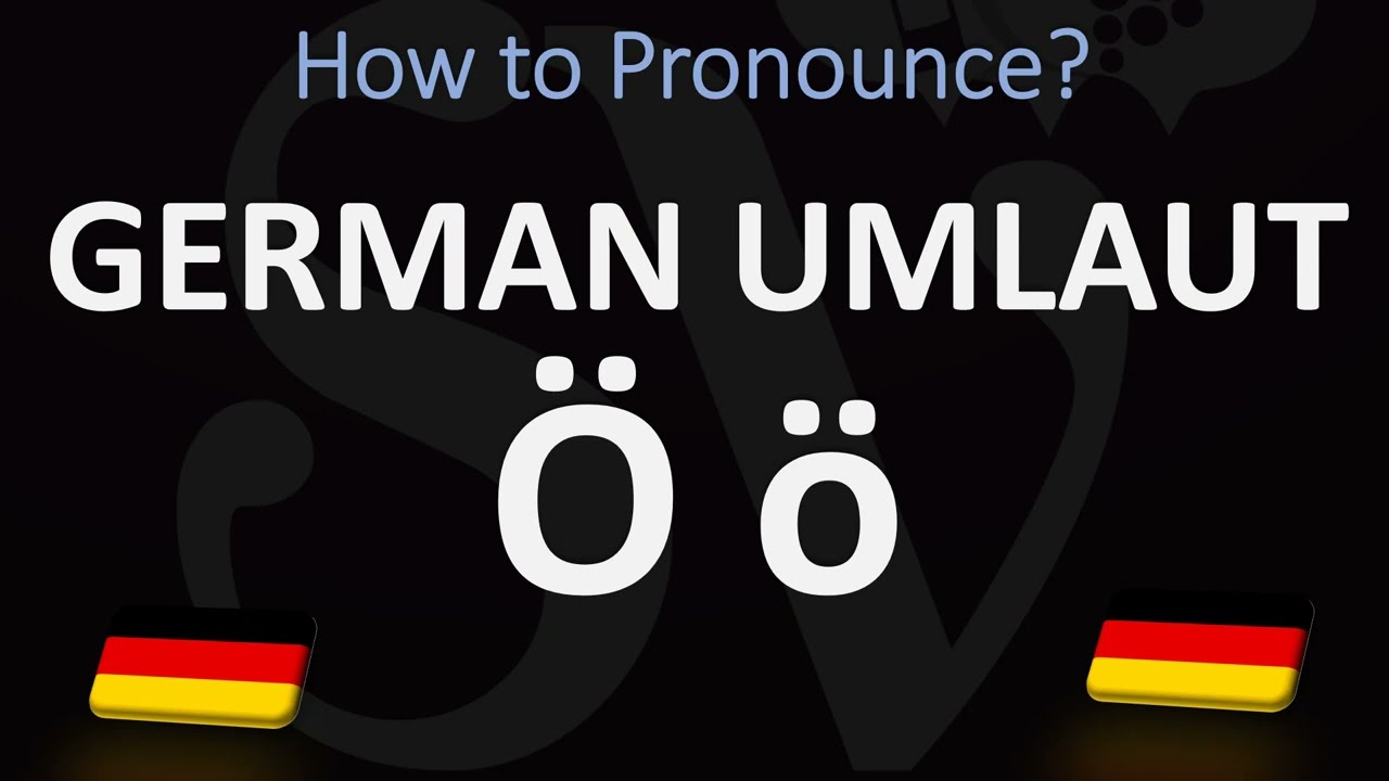 How to Pronounce &Ouml; &ouml; in German (&Ouml; Umlaut)