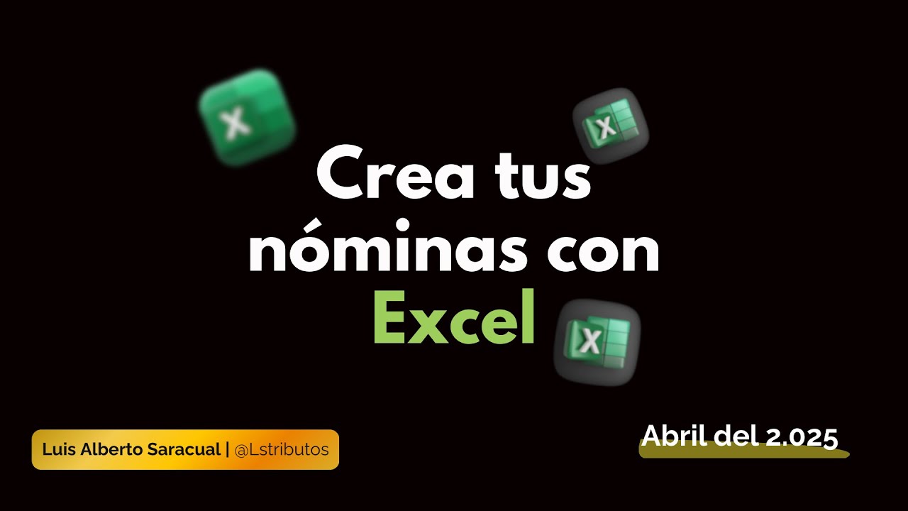 🎥 ¡Curso GRATIS de Nómina LOTTT con Excel! 📊💻
