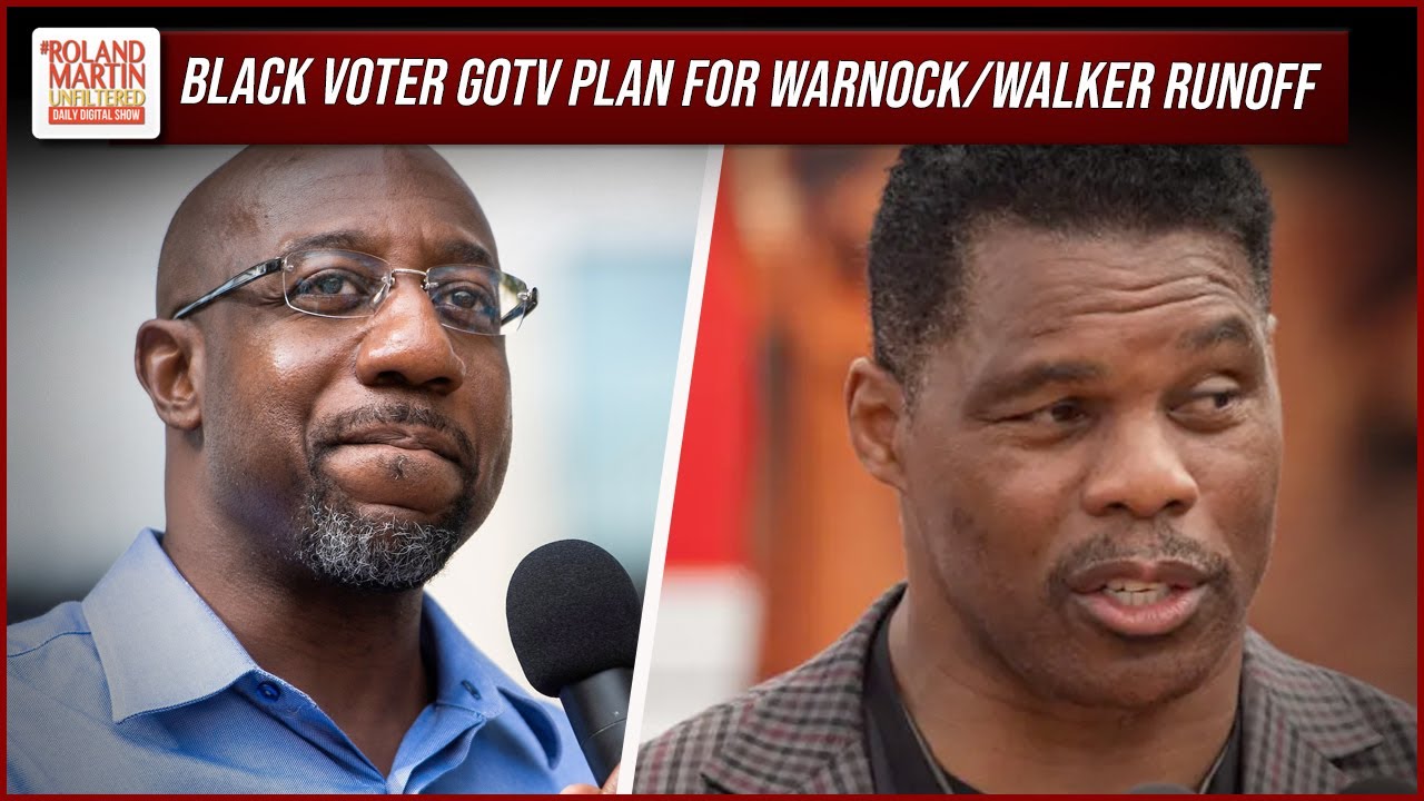 Black Voters Critical To Outcome Of Warnock/Walker Runoff. What's The GOTV Plan For Black Voters?