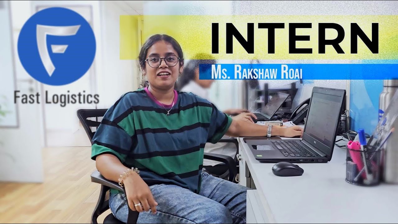 Internship | Rakshaw Roai | Fast Logistics