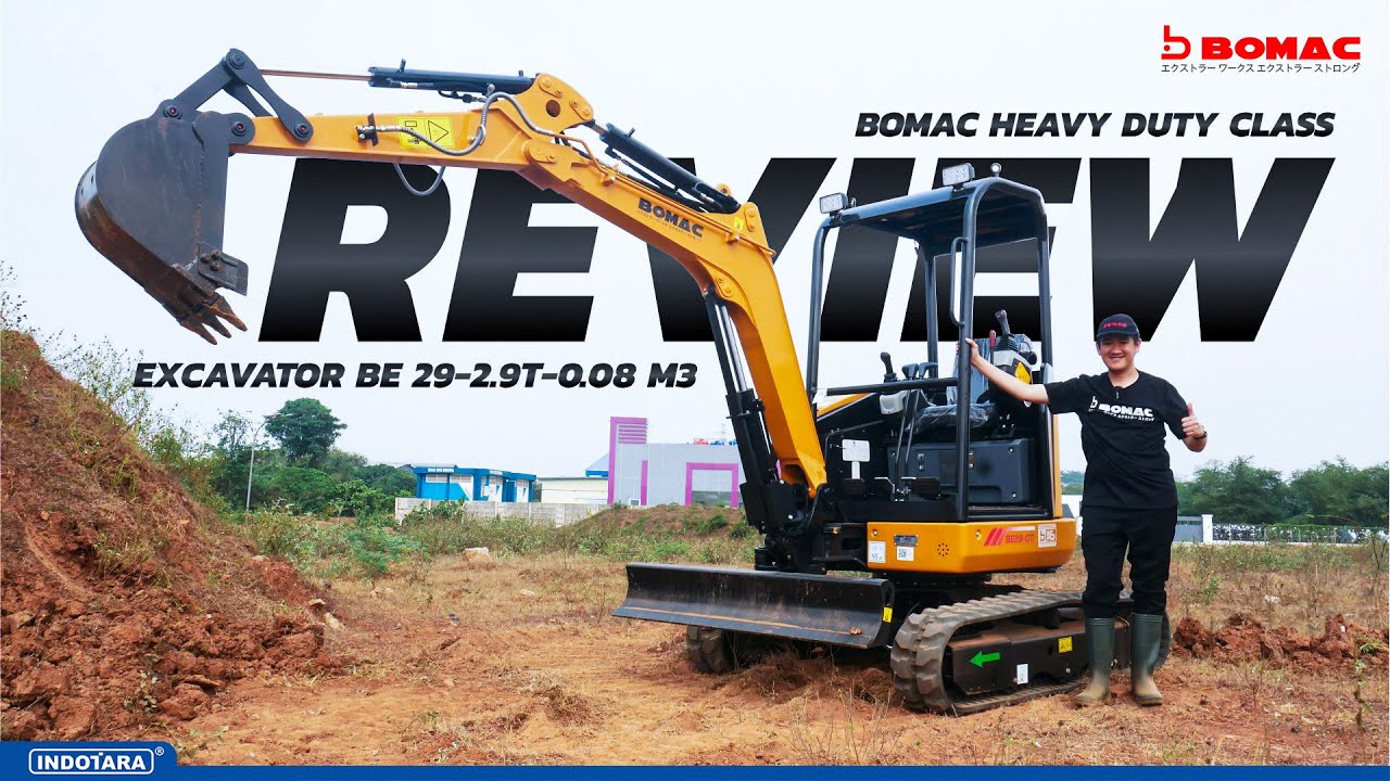 REVIEW BOMAC HEAVY DUTY CLASS EXCAVATOR BE29 - 2.9T - 0.08 M3 - EXCAVATOR MURAH