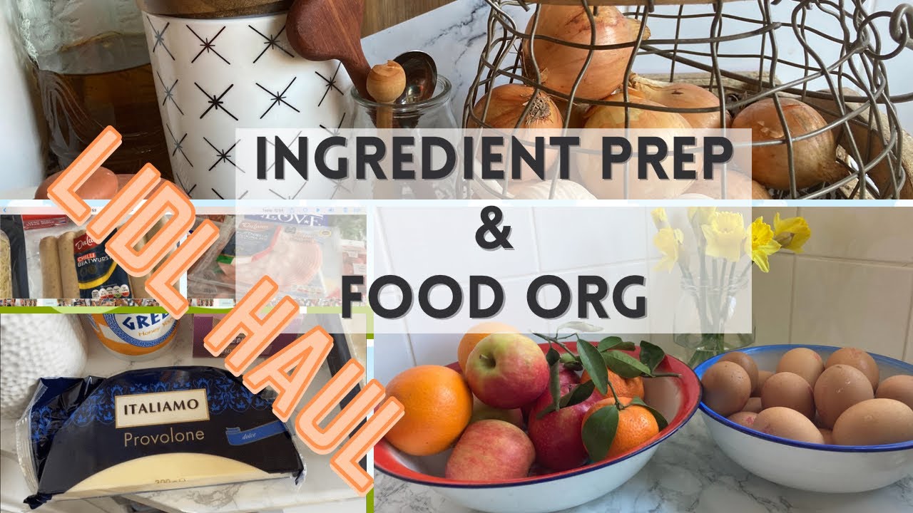 *NEW* LIDL GROCERY HAUL - Ingredient prepping + Food Organisation - Home Making