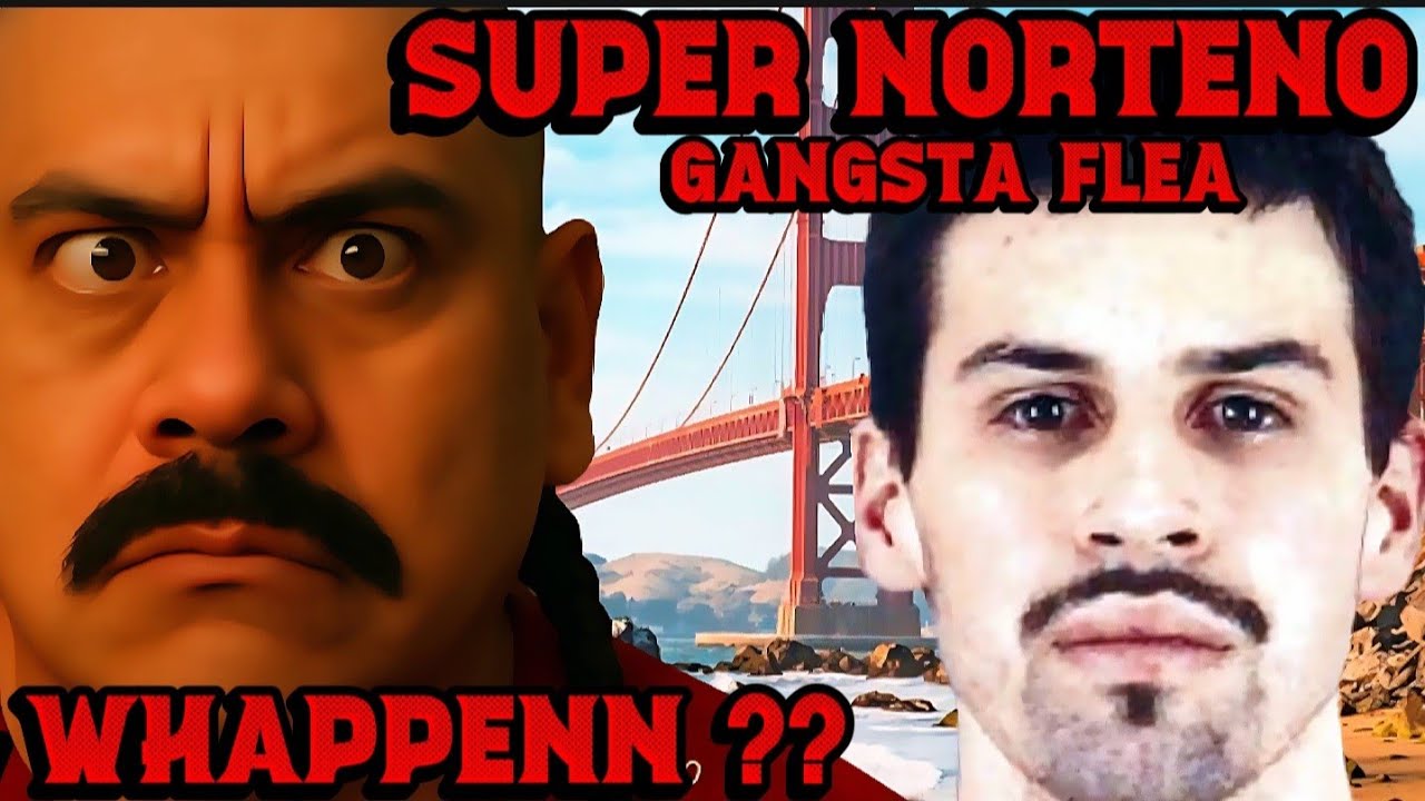 SUPER NORTENO MEETS THE ROMPED OUT SURENO...GANGSTA FLEE WOULD HAVE APPROVED