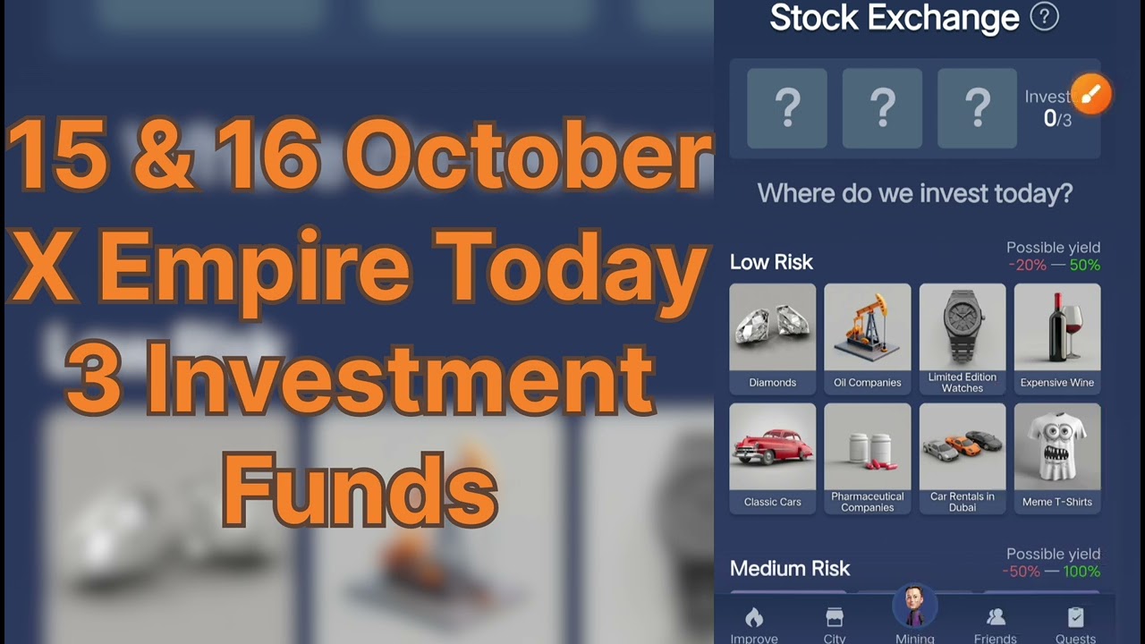 15 & 16 October X Empire Today 3 Investment Funds || Musk Empire Today 3 Investment Funds