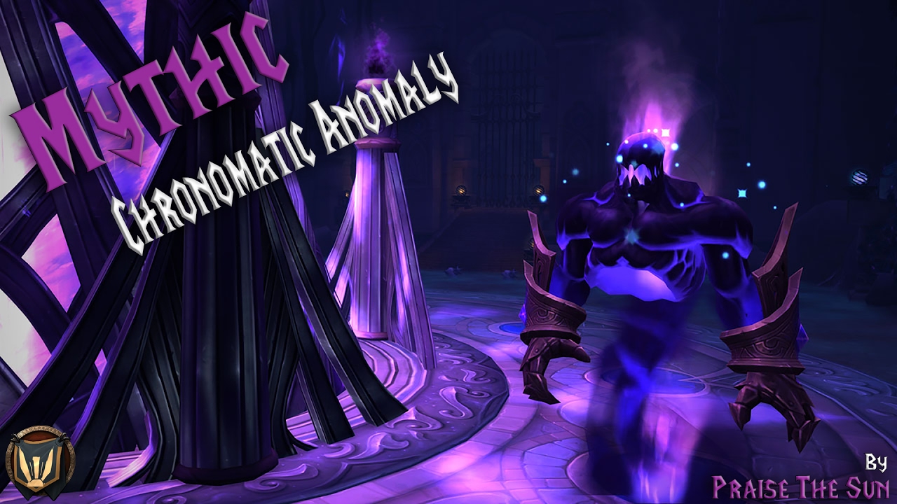 Chronomatic Anomaly - Nighthold Mythic