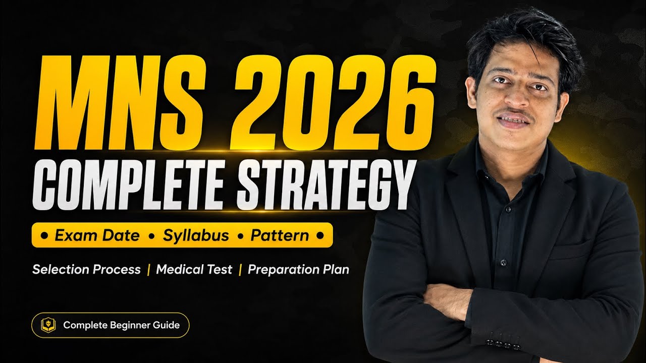 MNS 2026 Complete Strategy 🔥 Exam Date, Syllabus, Pattern & Preparation Plan | Complete Beginner