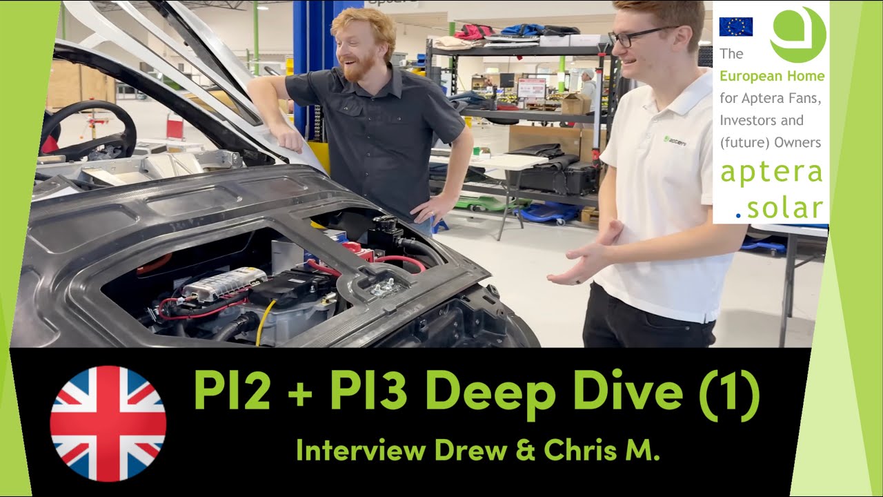 EN: Aptera PI2 + PI3 DEEP DIVE - Interview Chris M. (Audio OPTIMIZED, subtitles)