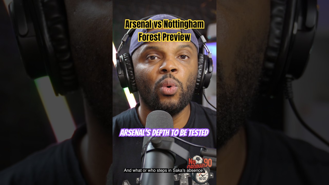 Arsenal vs Nottingham Forest | Injury Crisis Meets Postecoglou’s Forest 