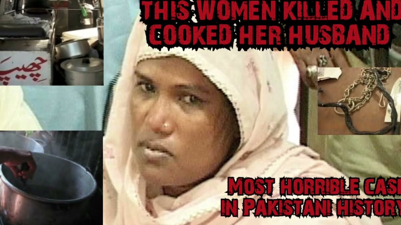 A WOMEN KILLED AND COOKED HER HUSBAND IN TO KORMA CURRY//MOST HORRIFYING CASE OF PAKISTAN 🇵🇰.......