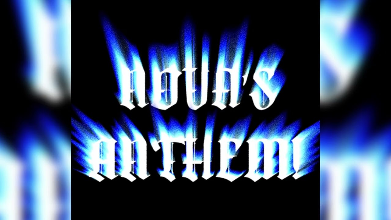 Nova Laen- NOVA'S ANTHEM! (Official Audio)