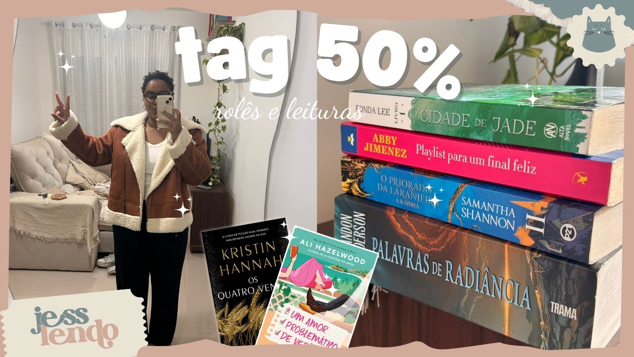 TAG dos 50%, lidos na semana, cinema e rotina ✨📽️ | jesslendo