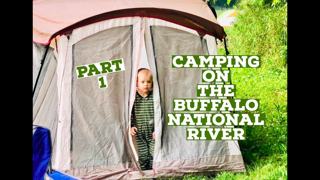 Camping on the Buffalo National River at Steele Creek! (1/3) -May 2021