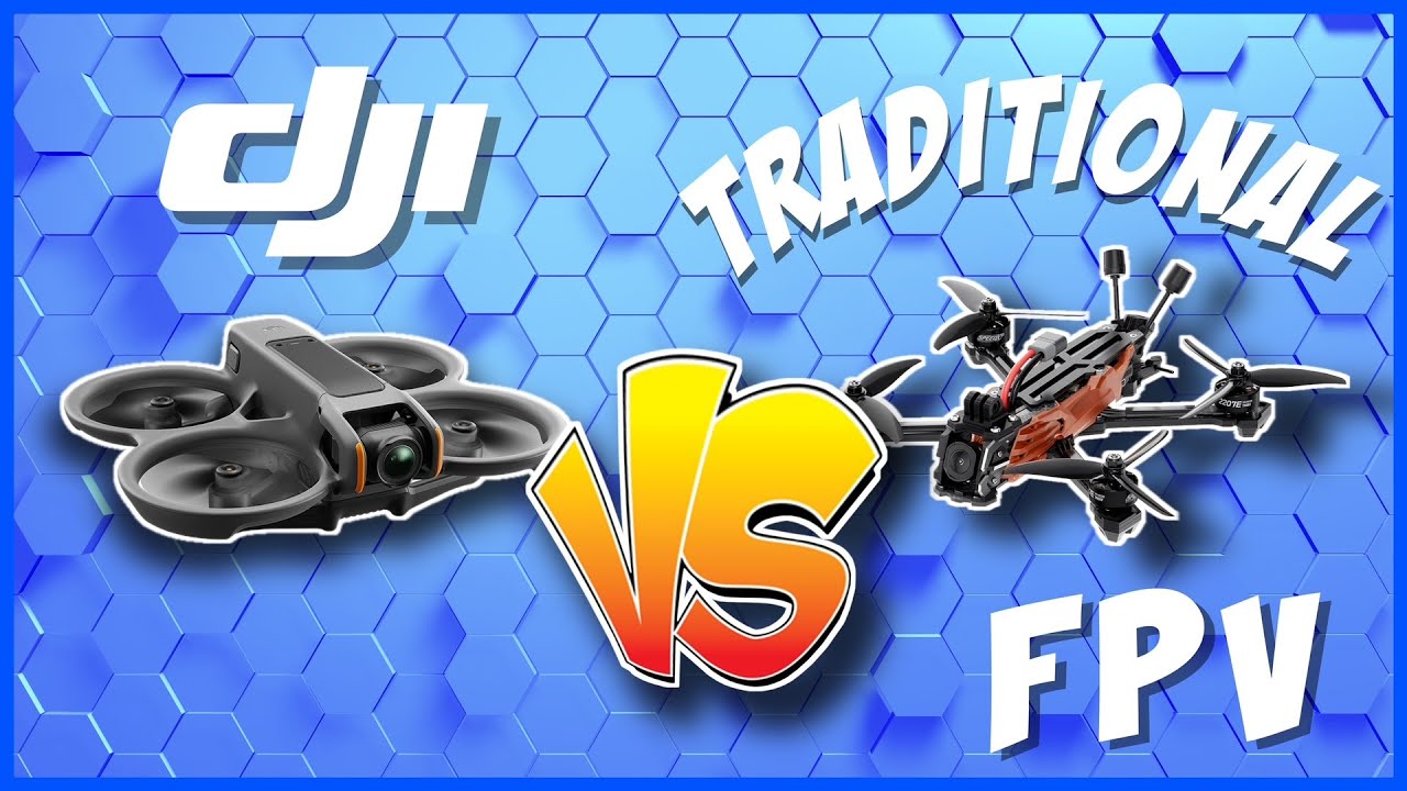 Switching from DJI to a Traditional FPV drones