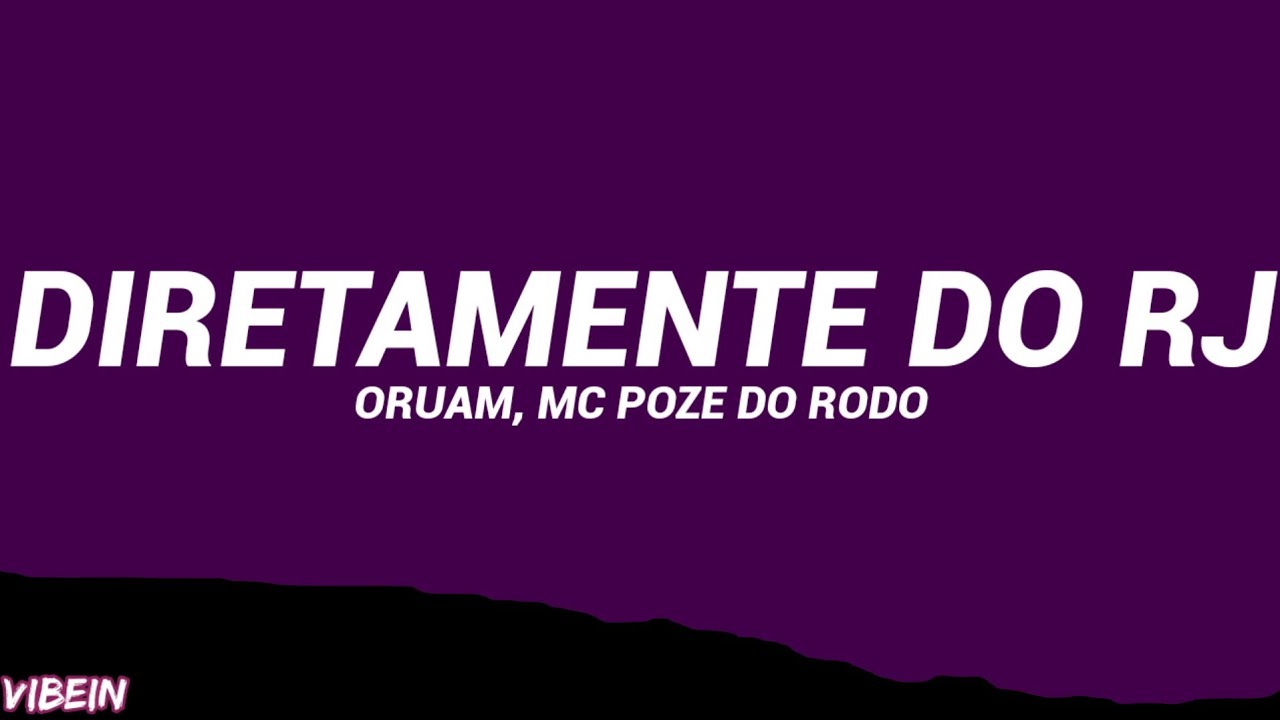 Oruam - Diretamente do RJ ft. MC Poze do Rodo (Letra/Legendado)