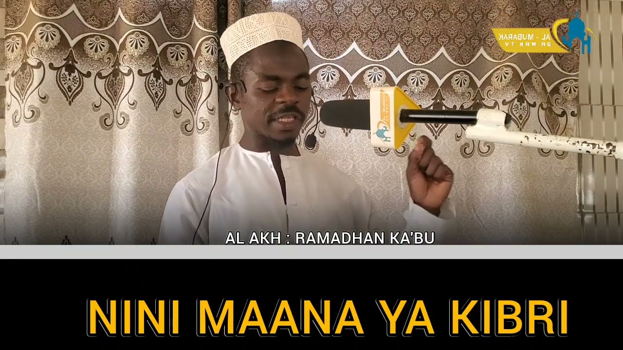 Nini maana ya kibr||Al akh Ramadhan Ka'bu~ #islamicvideo #duet #stitchtricks #love #live #voiceeffec