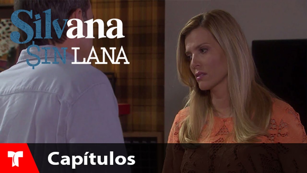 Silvana Sin Lana | Capítulo 49 | Telemundo Novelas