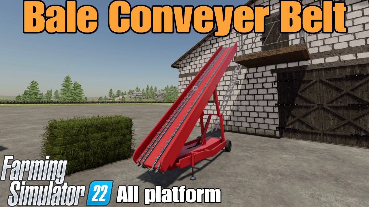 Bale Conveyer Belt  / FS22 mod for all platforms
