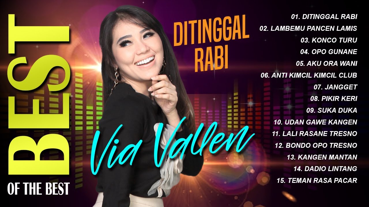 KUMPULAN LAGU BEST OF THE BEST VIA VALLEN - Ditinggal Rabi, Opo Gunane, Konco Turu