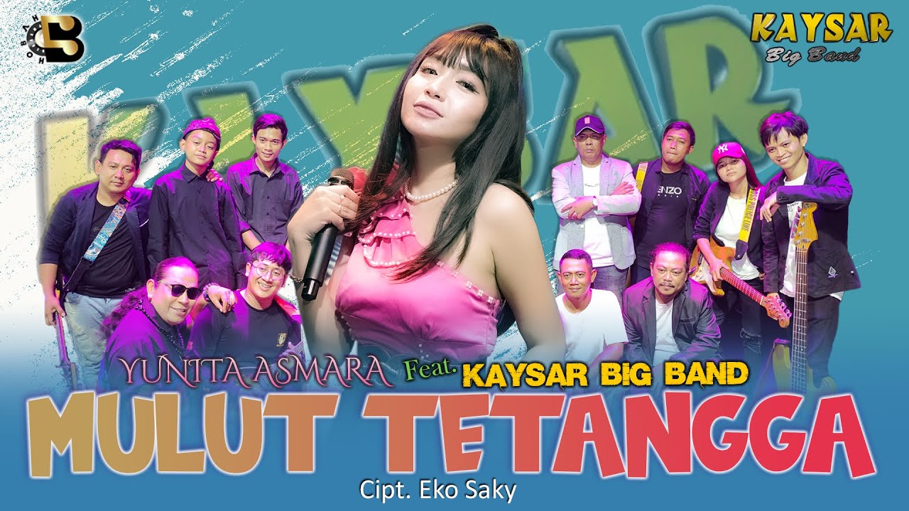 MULUT TETANGGA - YUNITA ASMARA FT KAYSAR BIG BAND