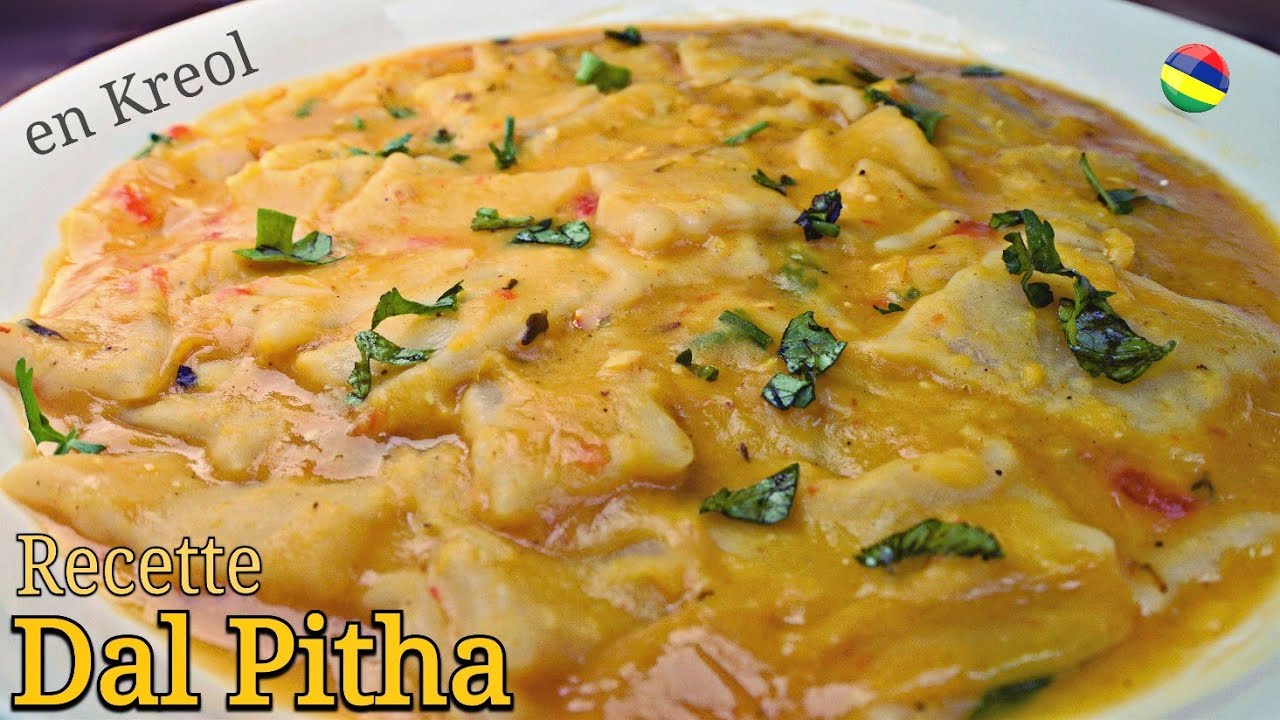 Recette Dal Pitha (en Kreol 🇲🇺)