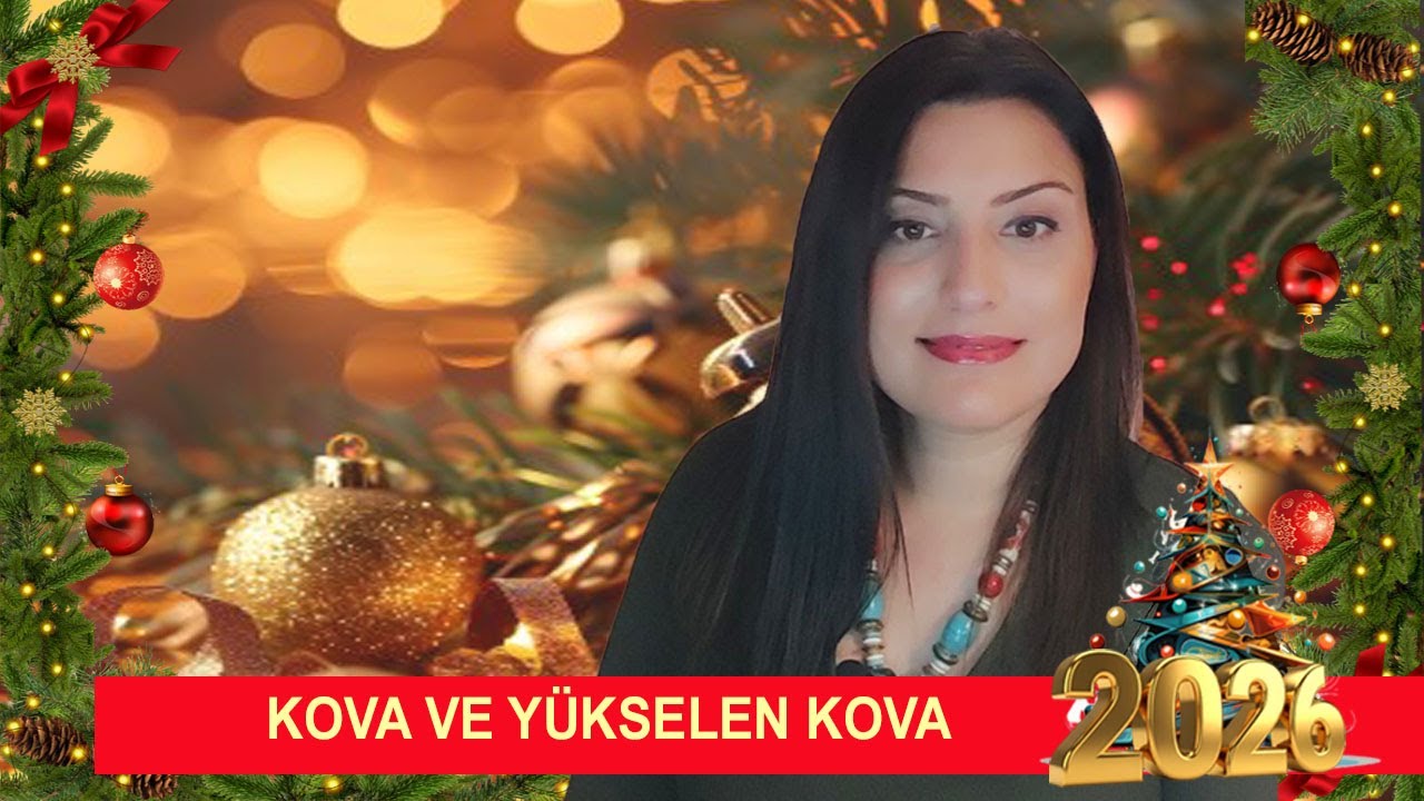KOVA VE YÜKSELEN KOVA 2026-BÜYÜK BAŞLANGIÇLAR!