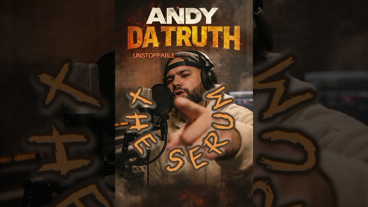 The Serum -Andy Da Truth 
